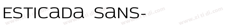 Esticada Sans字体转换